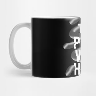 THE PAST WAS HERE Mug